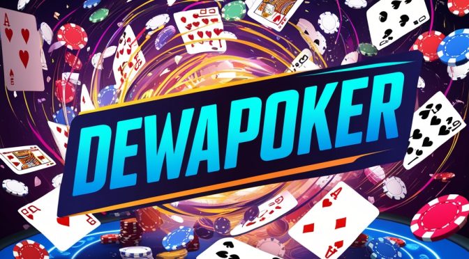 Dewapoker Situs QQ Poker Online: Tempat Terbaik Main Poker
